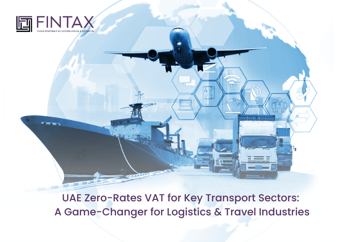 UAE Zero-Rates VAT for Key Transport Sectors A Game-Changer for Logistics & Travel Industries