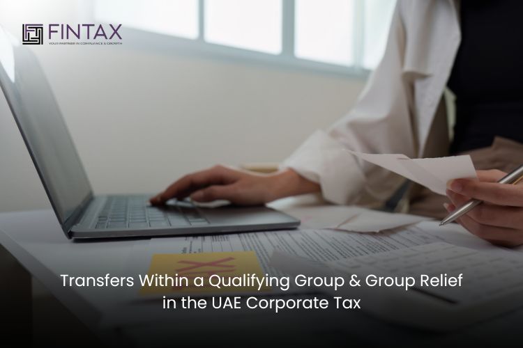 Transfers Within a Qualifying Group & Group Relief in the UAE Corporate Tax