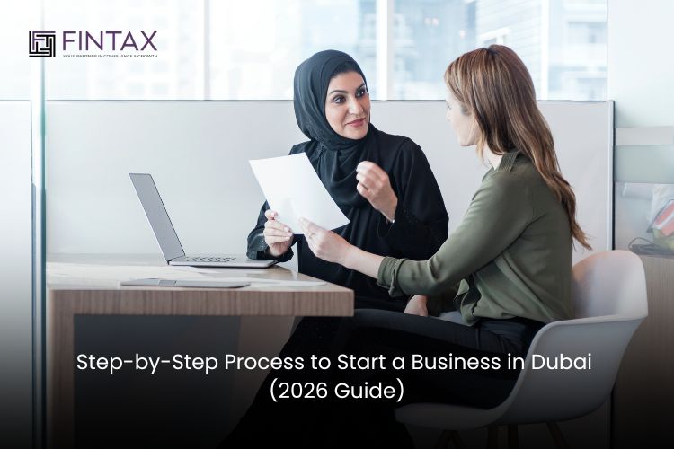 Step-by-Step Process to Start a Business in Dubai (2026 Guide)